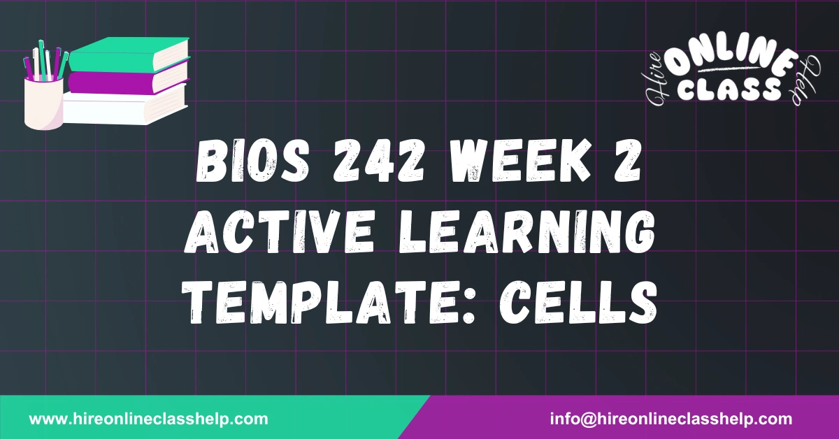 BIOS 242 Week 2 Active Learning Template: Cells