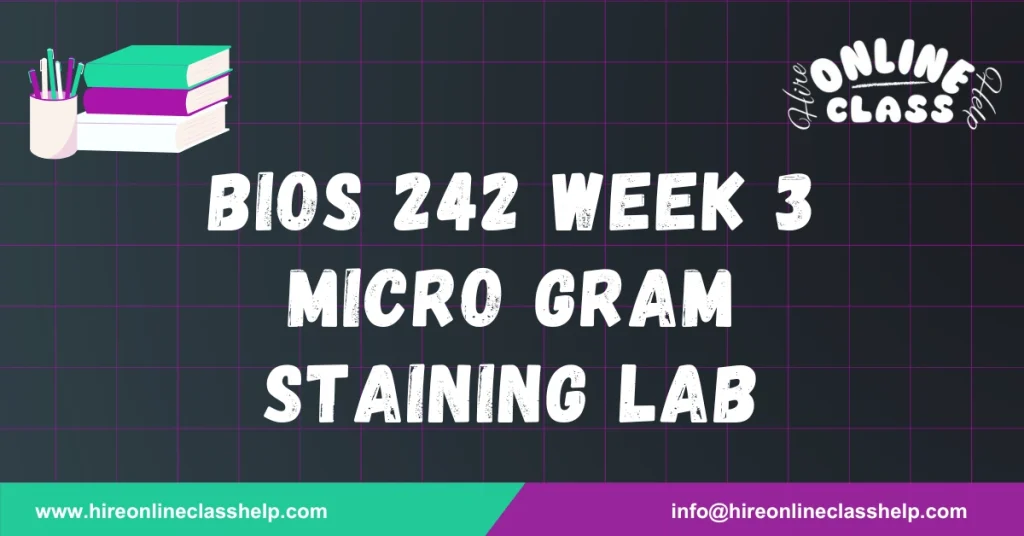 BIOS 242 Week 3 Micro Gram Staining Lab