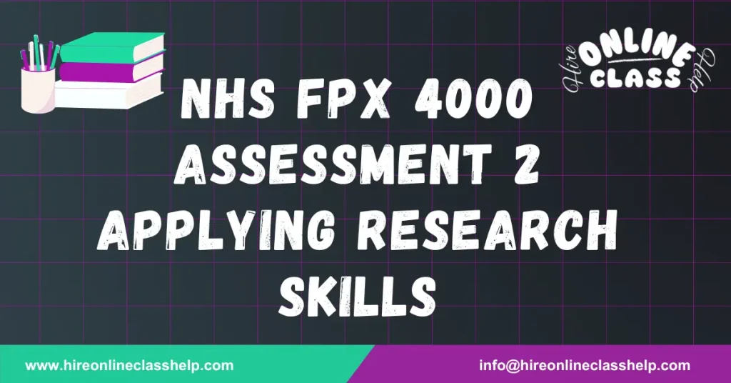 NHS FPX 4000 Assessment 2 Applying Research Skills