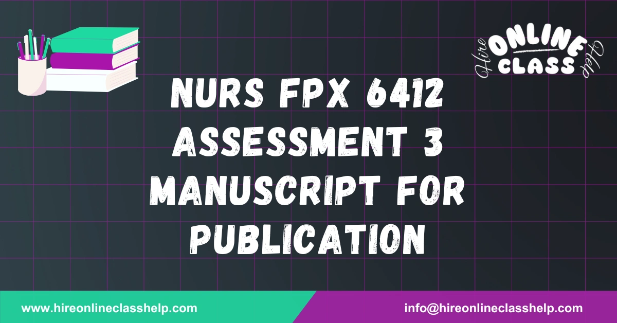 NURS FPX 6412 Assessment 3 Manuscript for Publication