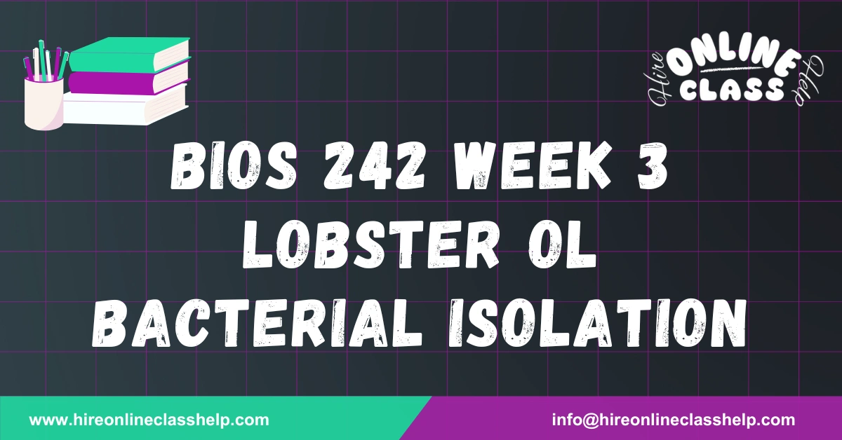 BIOS 242 Week 3 Lobster OL Bacterial Isolation