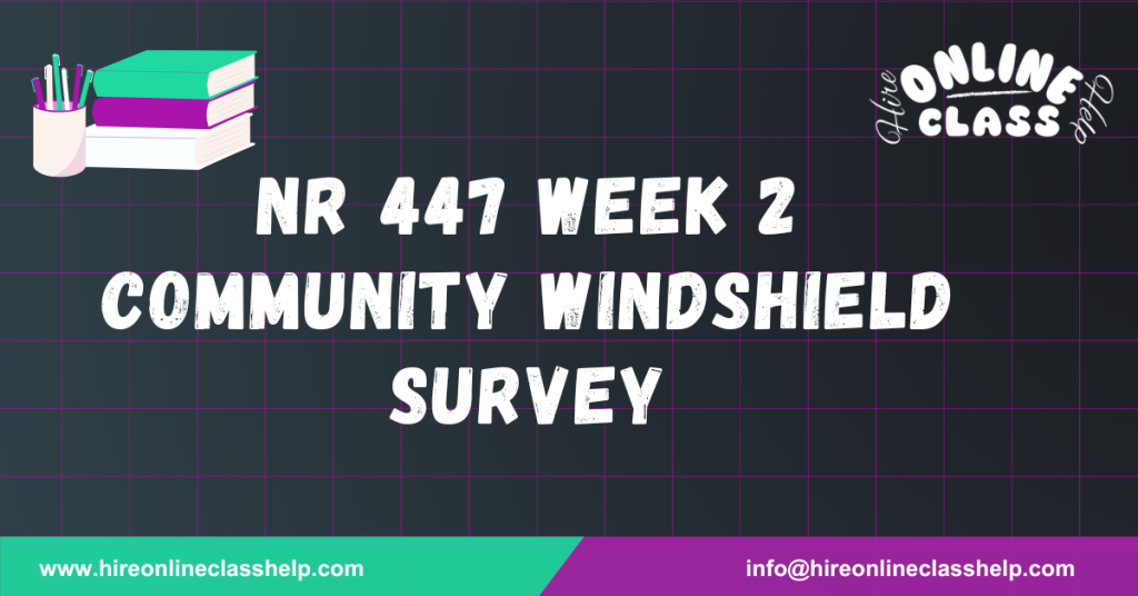 NR 447 Week 2 Community Windshield Survey