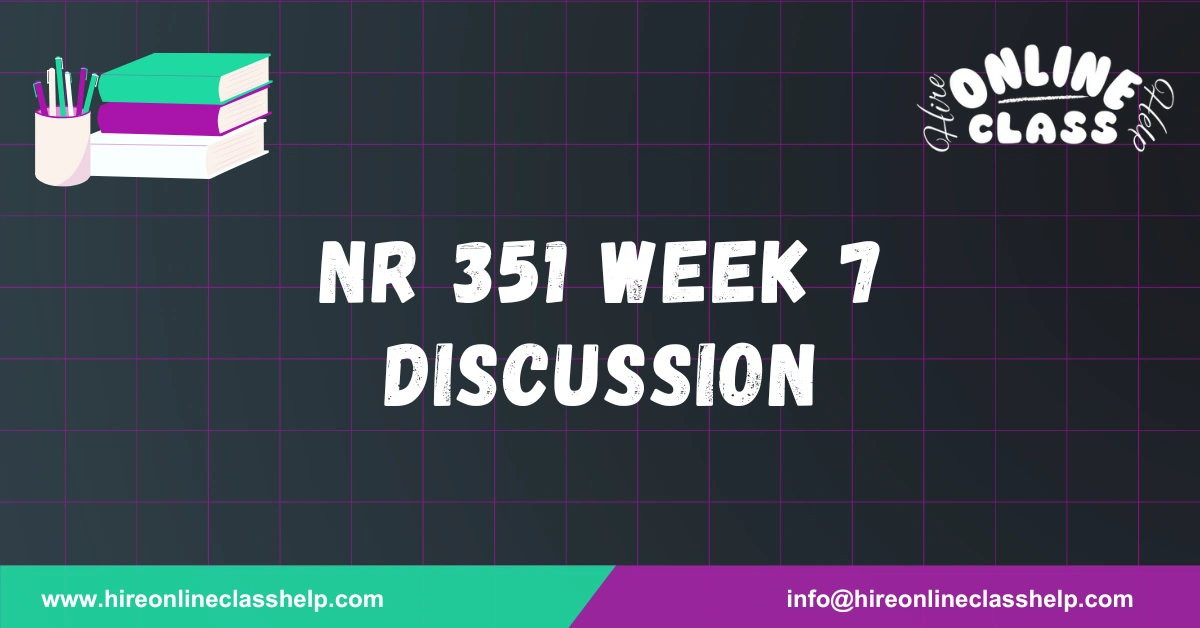 NR 351 Week 7 Discussion