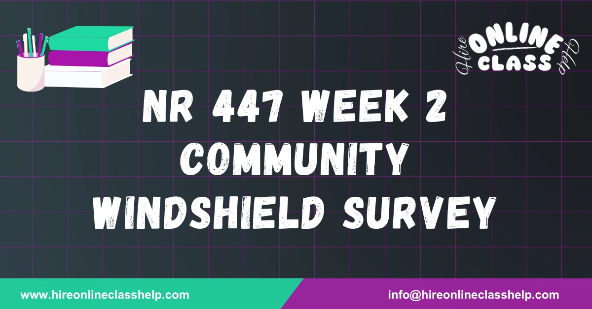 NR 447 Week 2 Community Windshield Survey