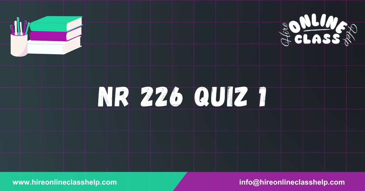 NR 226 Quiz 1