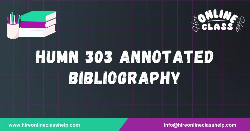 HUMN 303 Annotated Bibliography