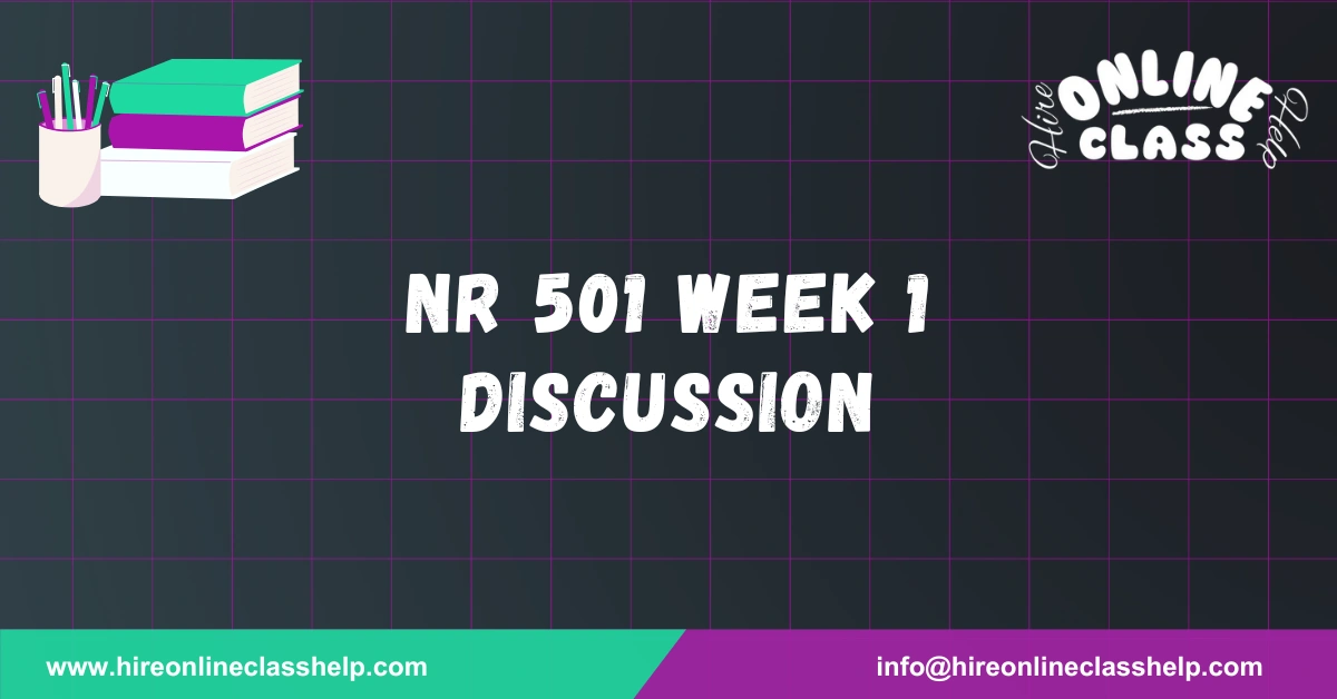 NR 501 Week 1 Discussion