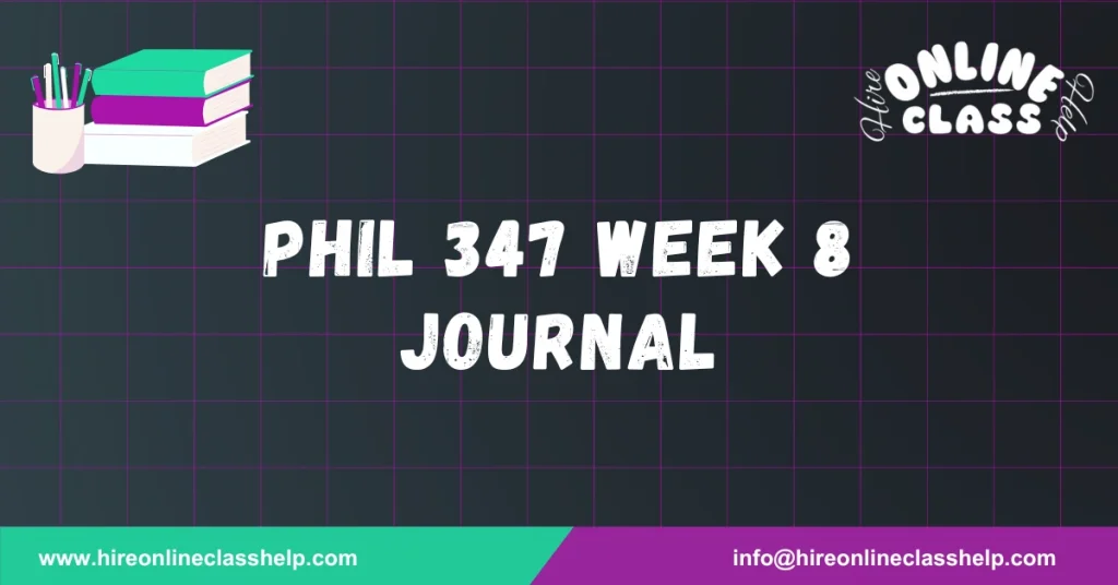 PHIL 347 Week 8 Journal