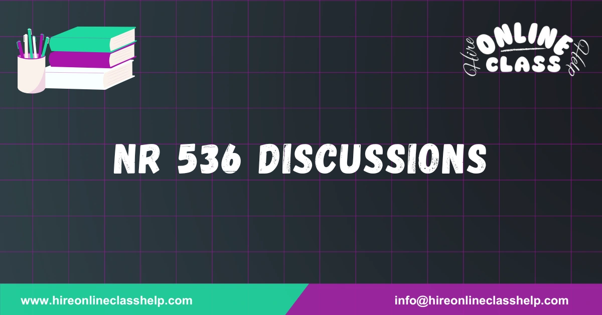 NR 536 Discussions