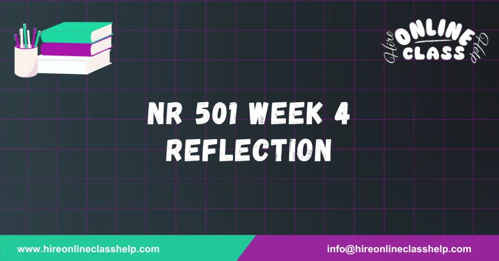 NR 501 Week 4 Reflection