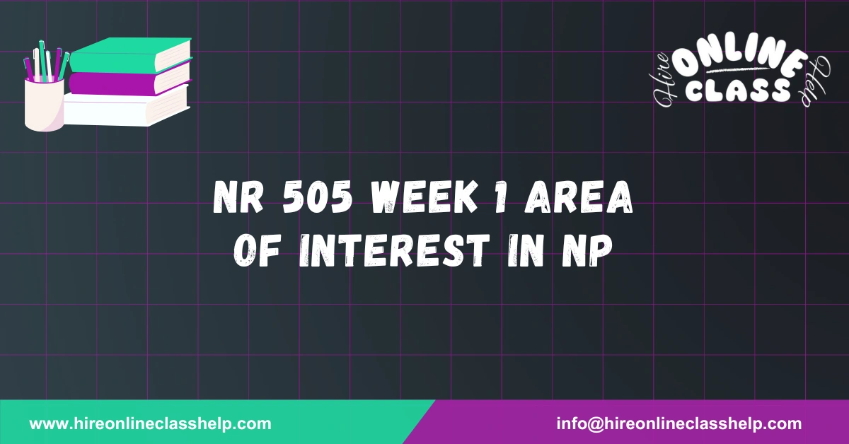 NR 505 Week 1 Area of Interest in NP