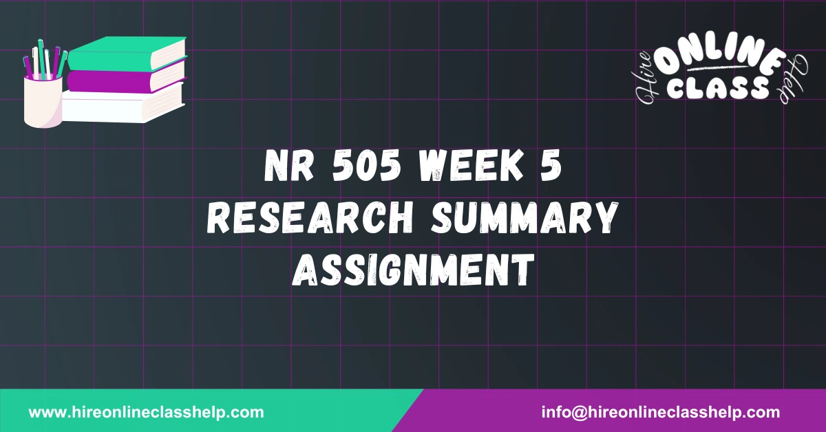 NR 505 Week 5 Research Summary Assignment