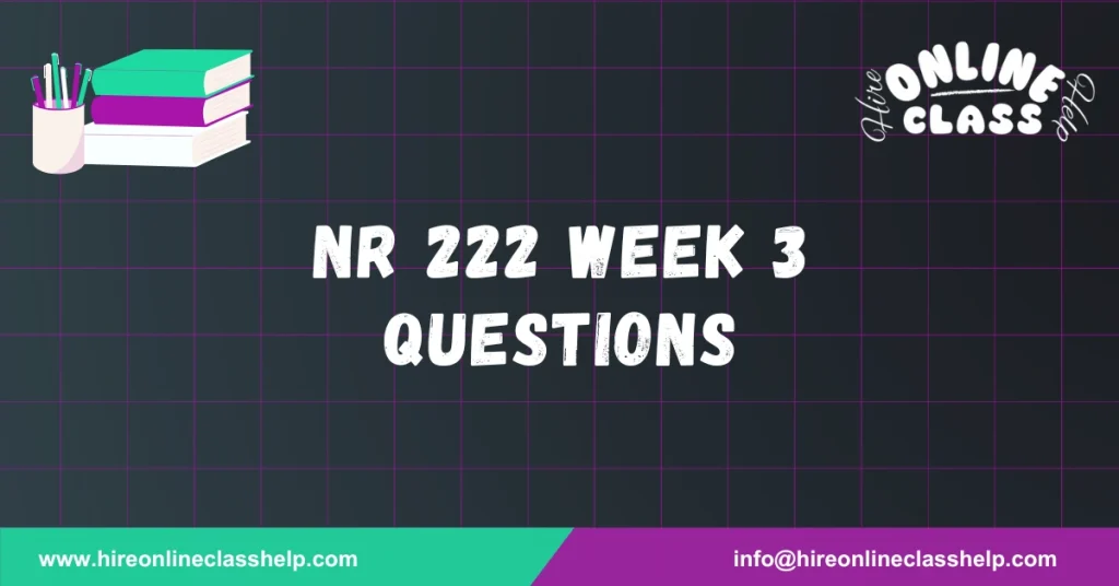 NR 222 Week 3 Questions