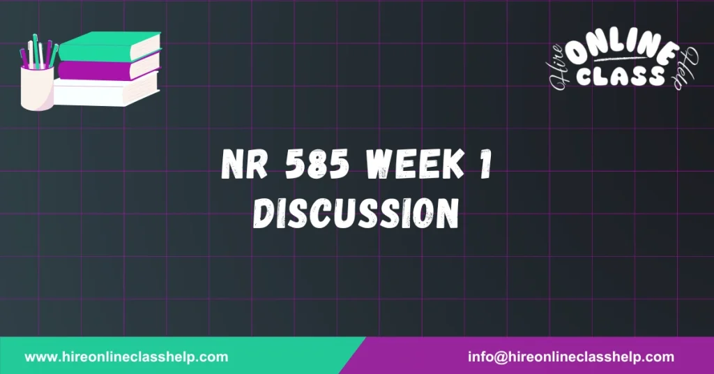 NR 585 Week 1 Discussion