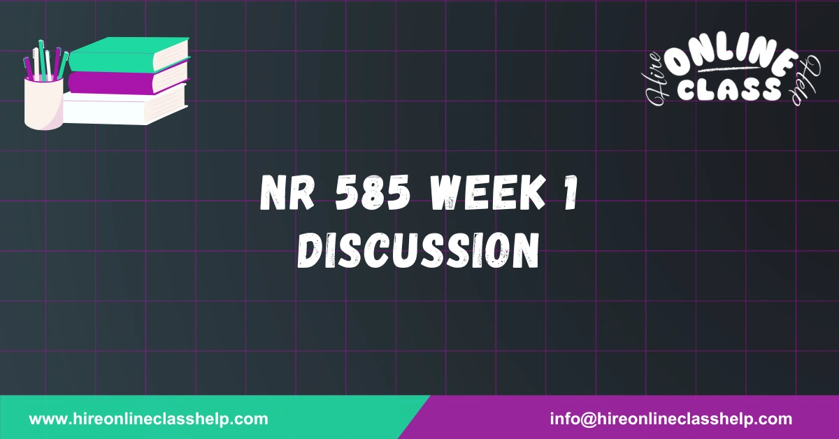 NR 585 Week 1 Discussion