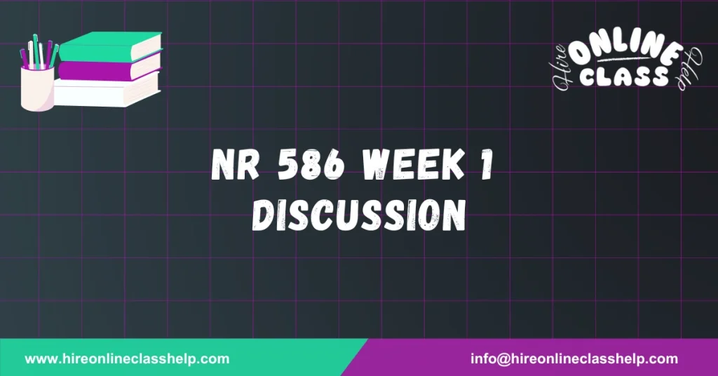 NR 586 Week 1 Discussion