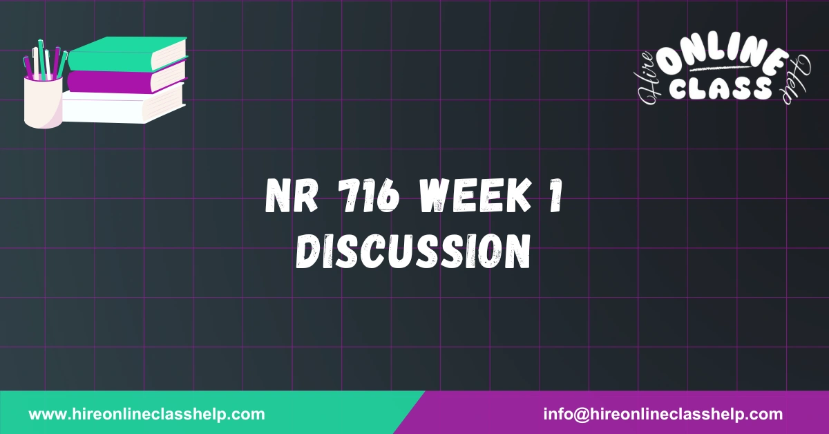 NR 716 Week 1 Discussion