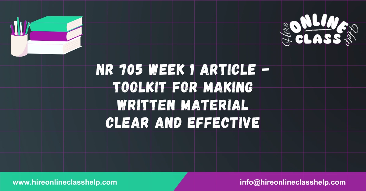 NR 705 Week 1 Article - Toolkit for Making Written Material Clear and Effective