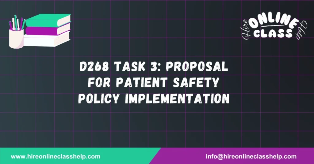 D268 Task 3: Proposal for Patient Safety Policy Implementation