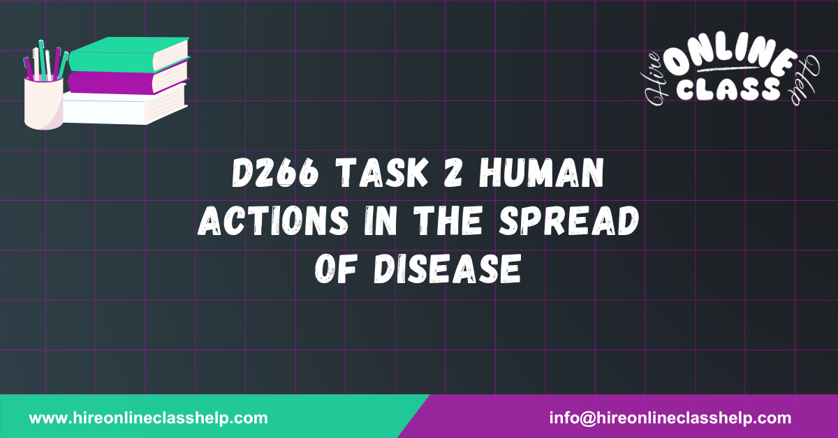 D266 Task 2 Human Actions in the Spread of Disease