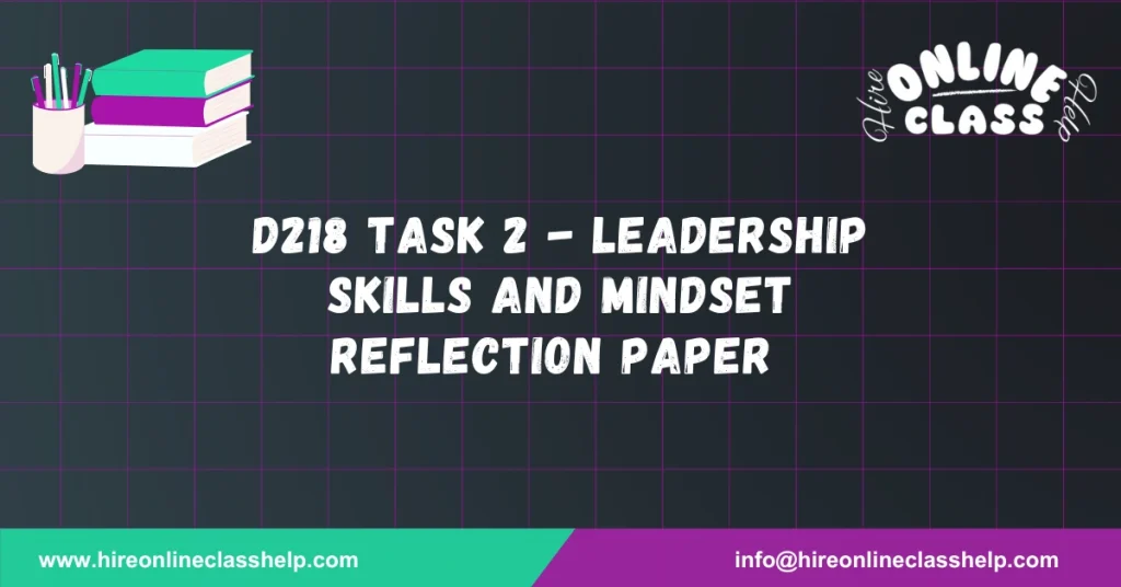 D218 Task 2 - Leadership Skills and Mindset Reflection Paper