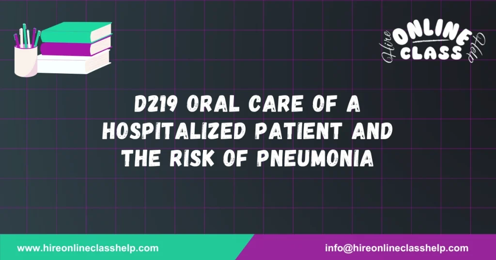 D219 Oral Care of a Hospitalized Patient and the Risk of Pneumonia