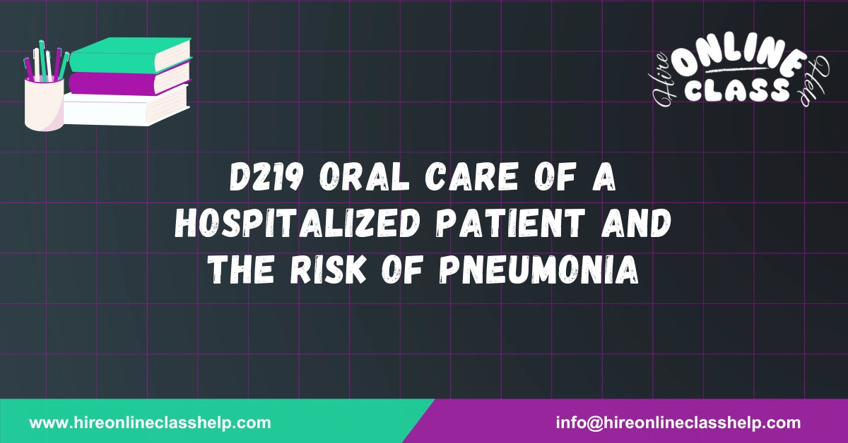 D219 Oral Care of a Hospitalized Patient and the Risk of Pneumonia