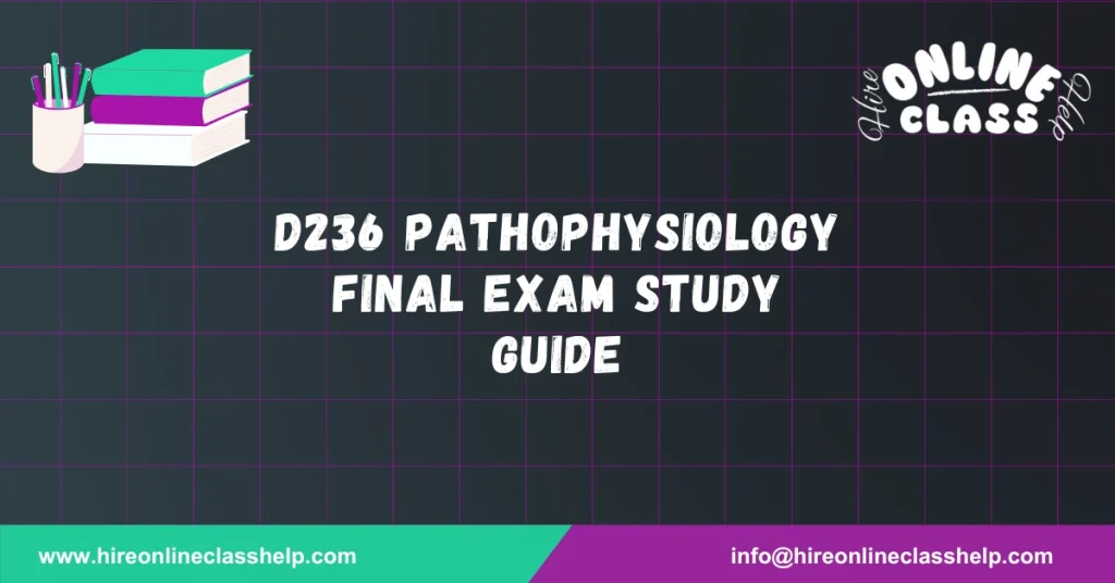 D236 Pathophysiology Final Exam Study Guide