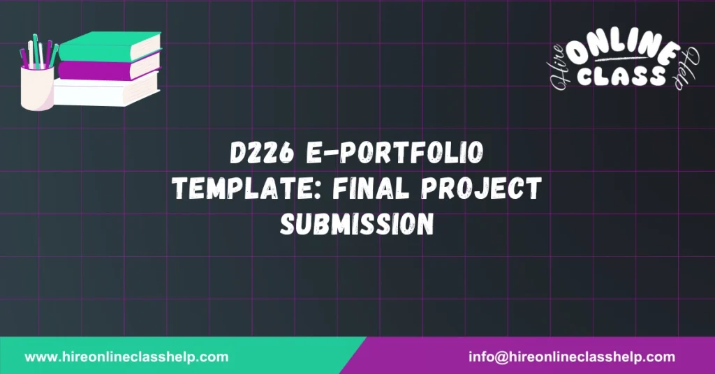 D226 E-Portfolio Template: Final Project Submission