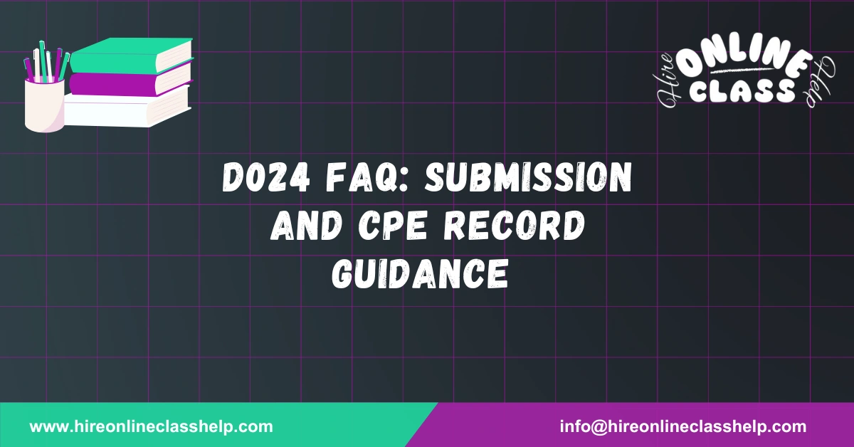 D024 FAQ: Submission and CPE Record Guidance