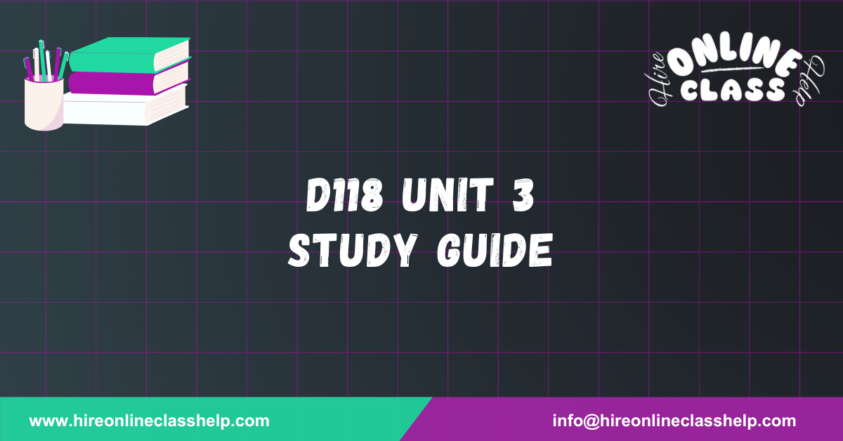 D118 Unit 3 Study Guide