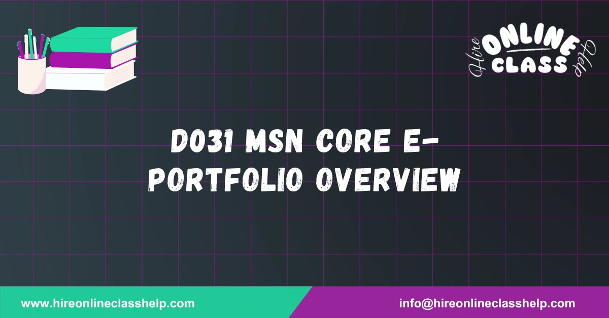 D031 MSN Core E-Portfolio Overview