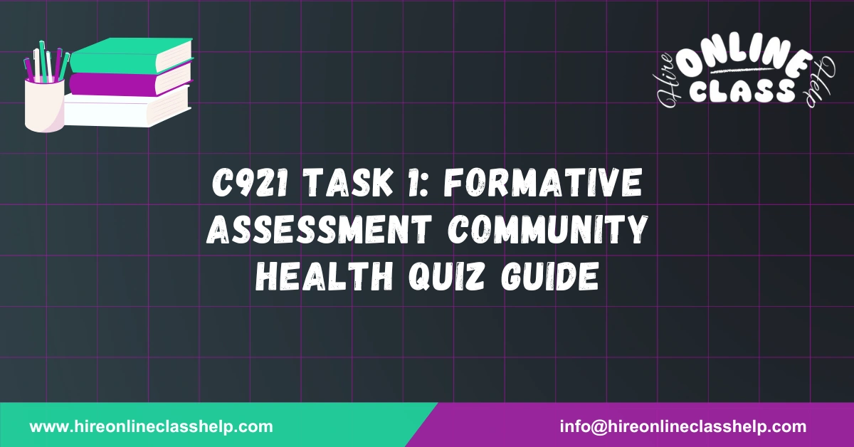 C921 Task 1: Formative Assessment Community Health Quiz Guide