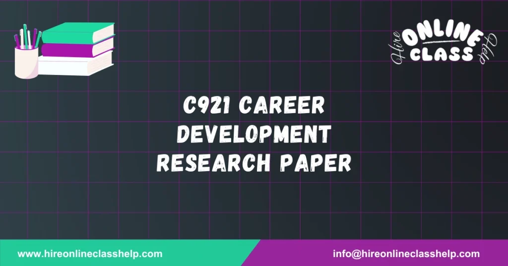 C921 Career Development Research Paper