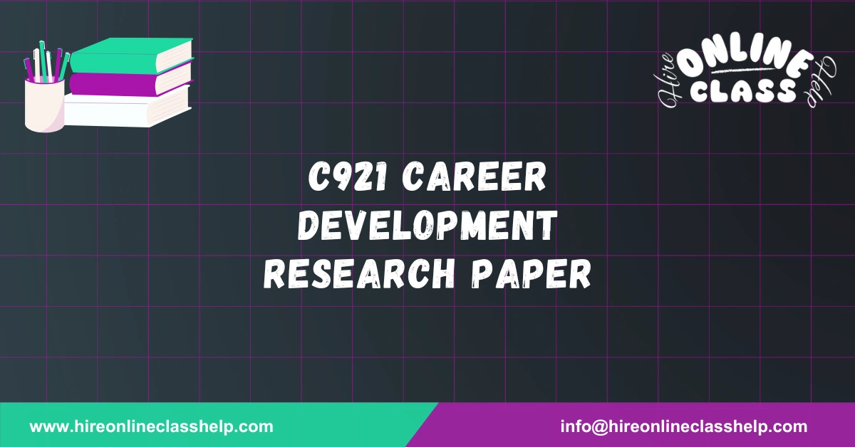 C921 Career Development Research Paper