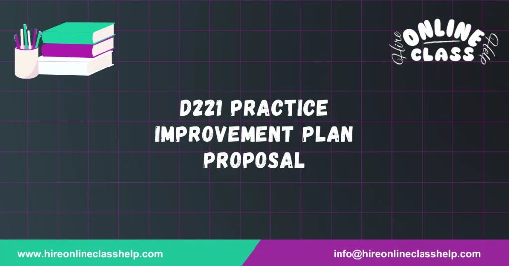 D221 Practice Improvement Plan Proposal