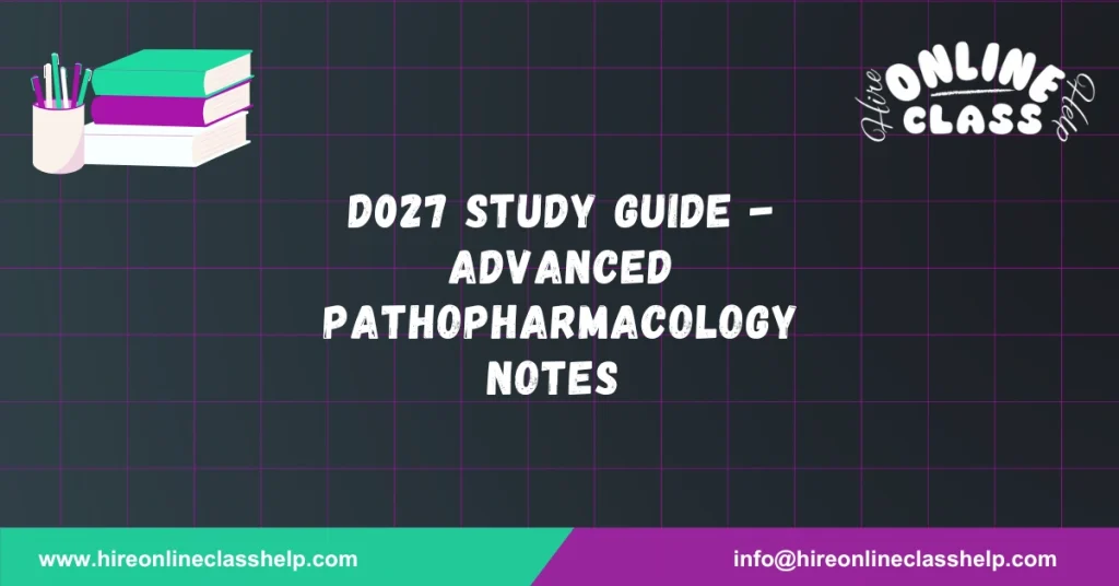 D027 Study Guide - Advanced Pathopharmacology Notes