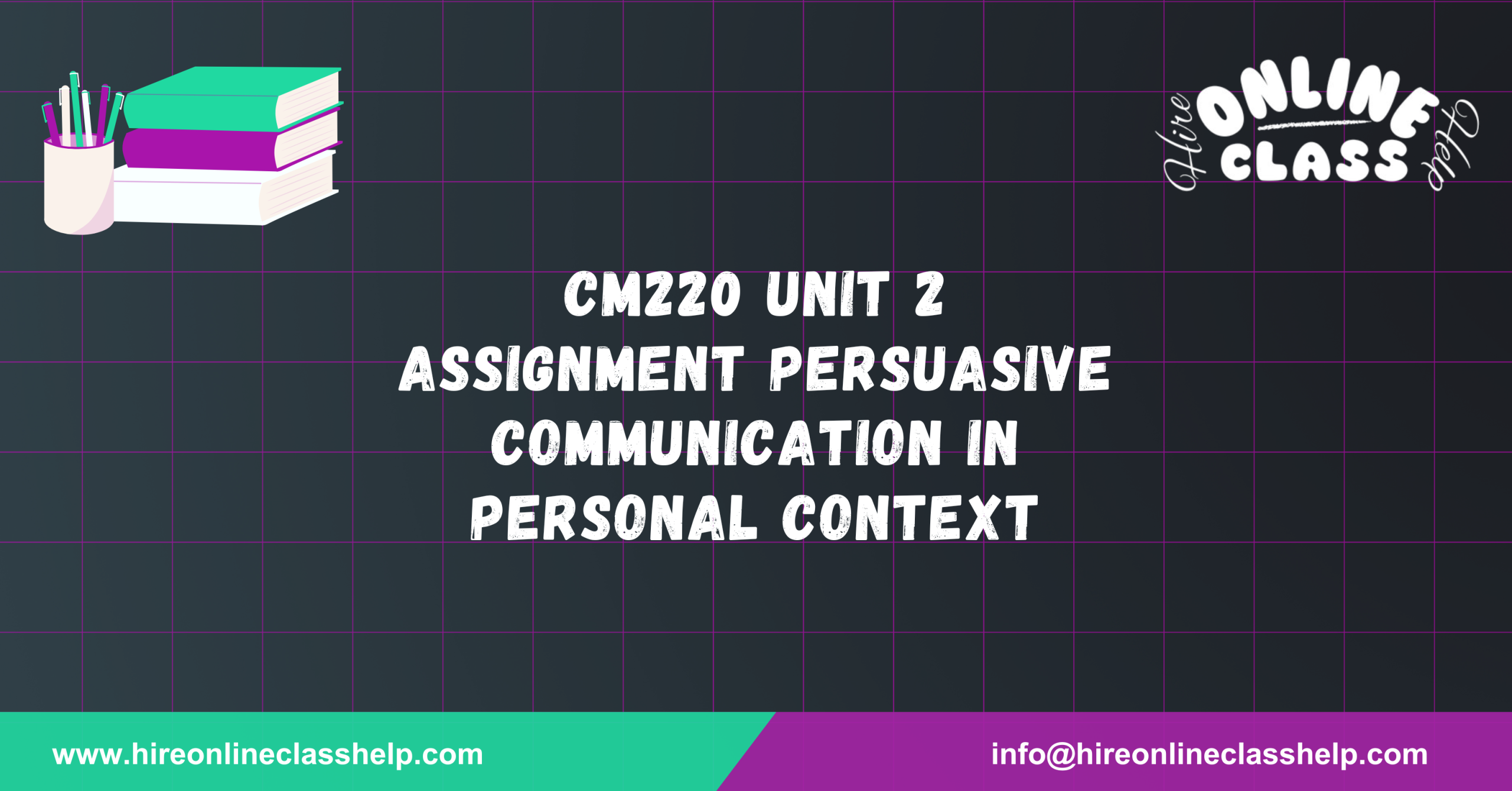 CM220 Unit 2 Assignment Persuasive Communication in Personal Context