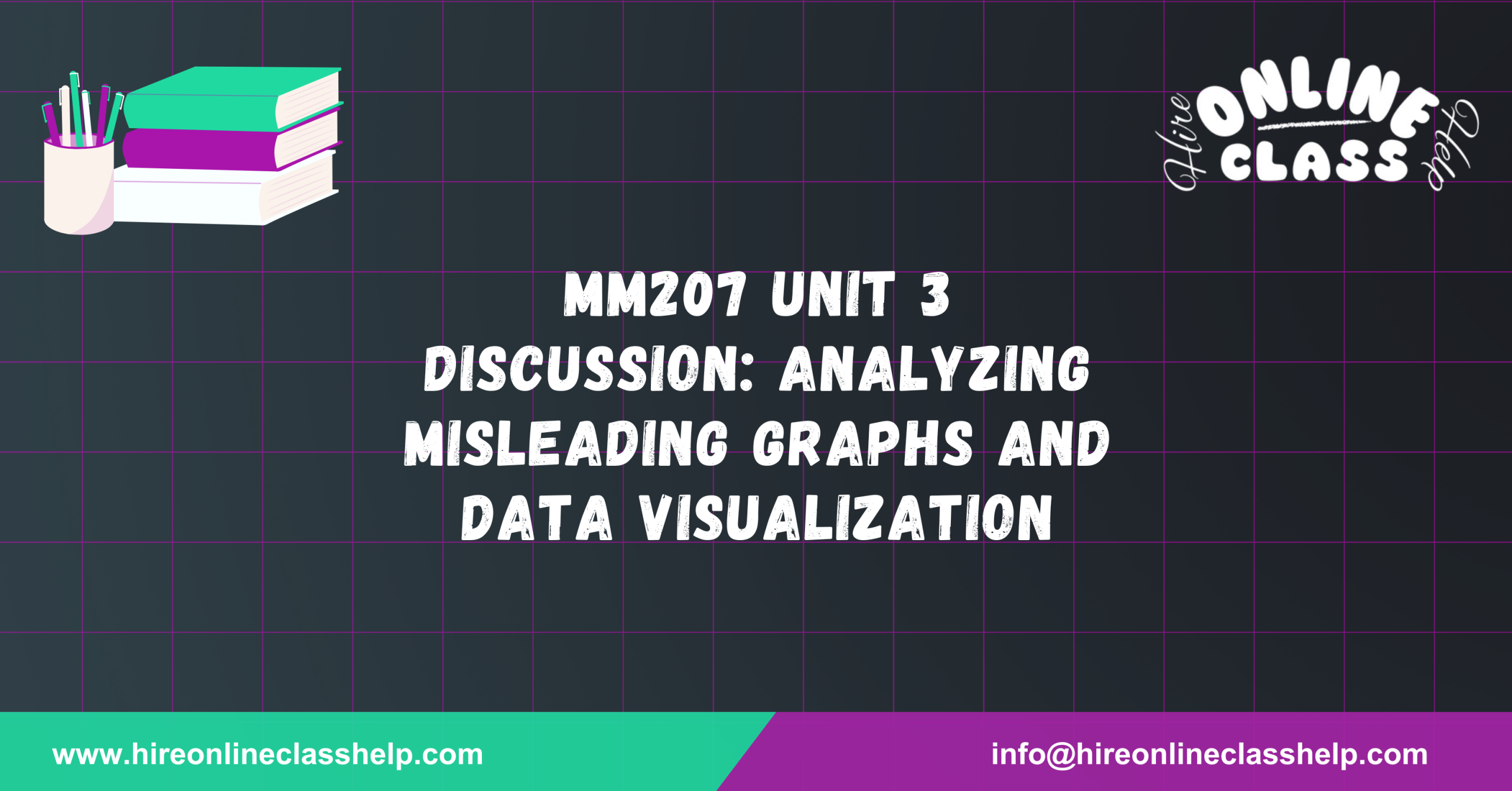 MM207 Unit 3 Discussion: Analyzing Misleading Graphs and Data Visualization