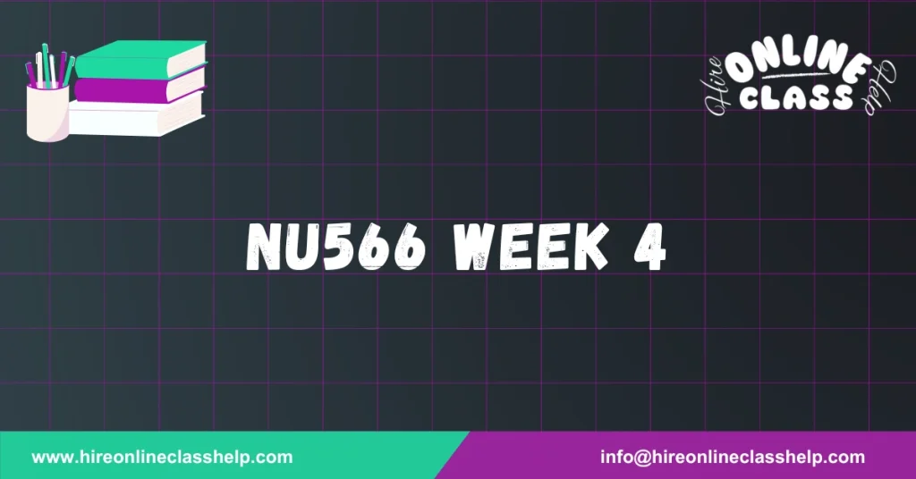 NU566 Week 4