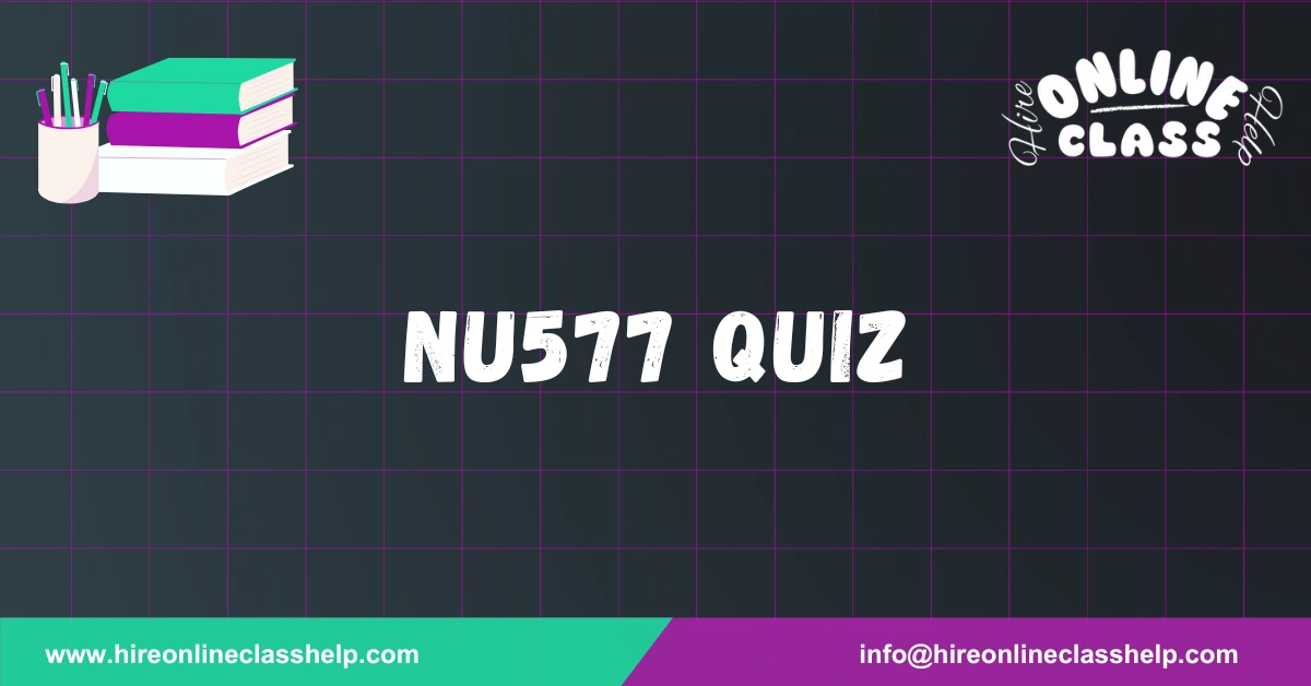 NU577 Quiz