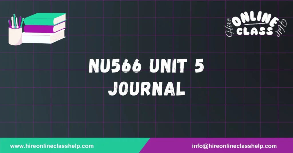 NU566 Unit 5 Journal