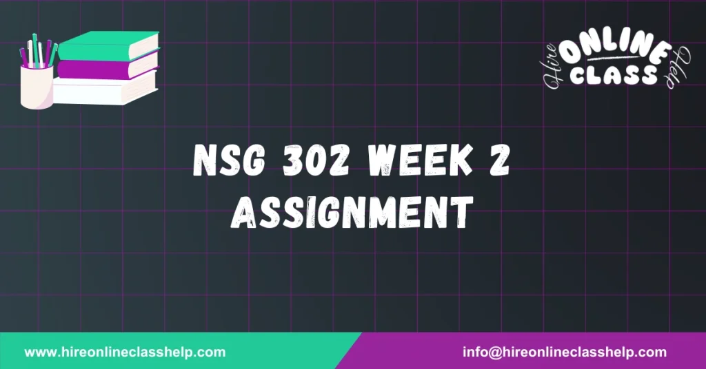NSG 302 Week 2 Assignment
