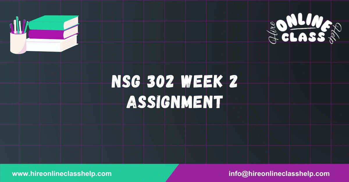NSG 302 Week 2 Assignment