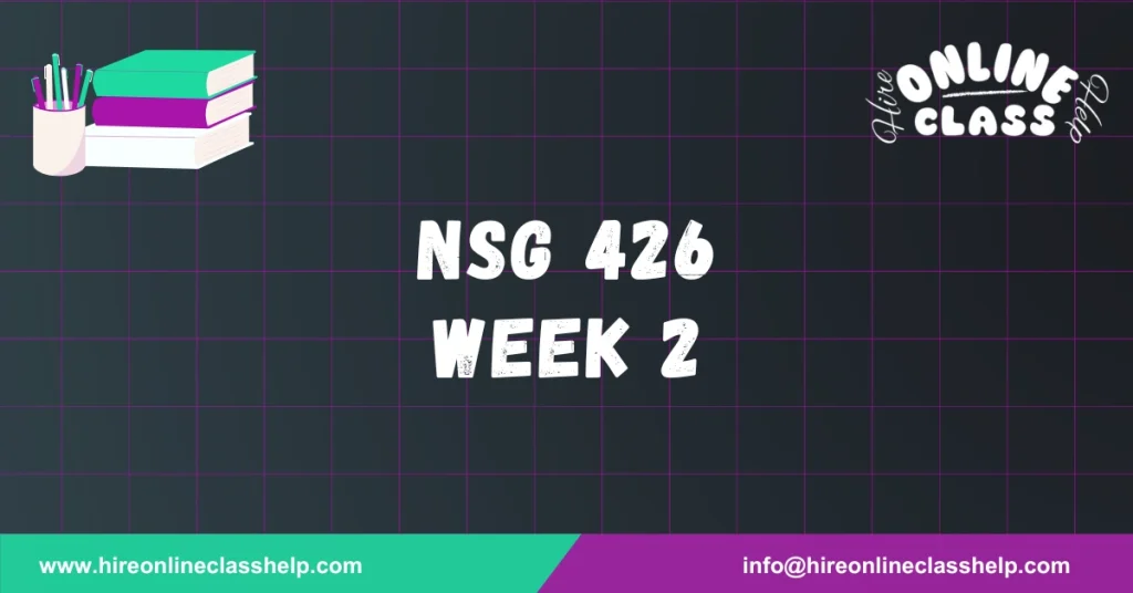 NSG 426 Week 2