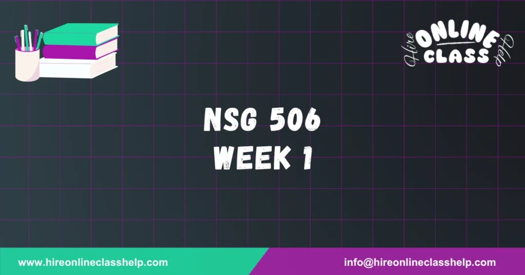 NSG 506 Week 1