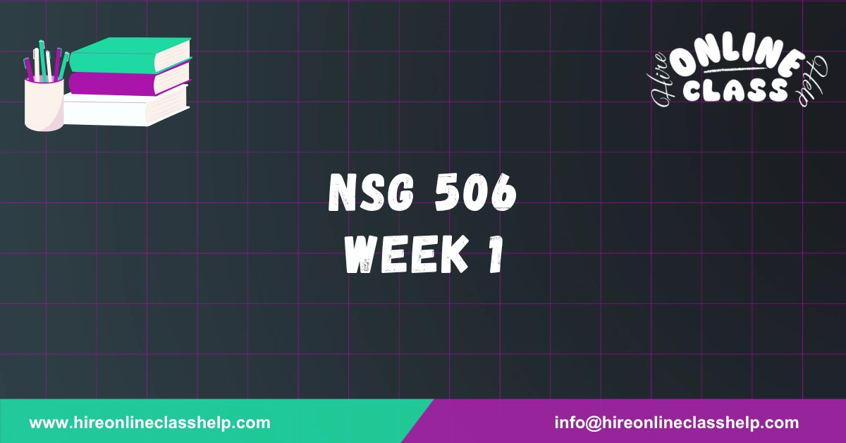 NSG 506 Week 1