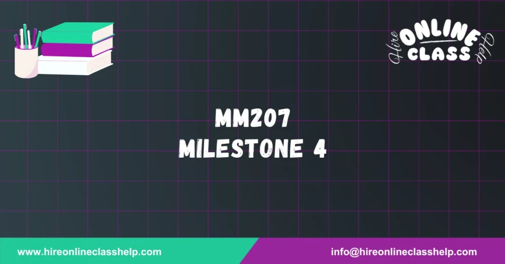 MM207 Milestone 4