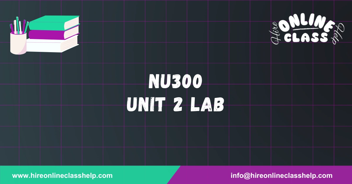 NU300 Unit 2 Lab