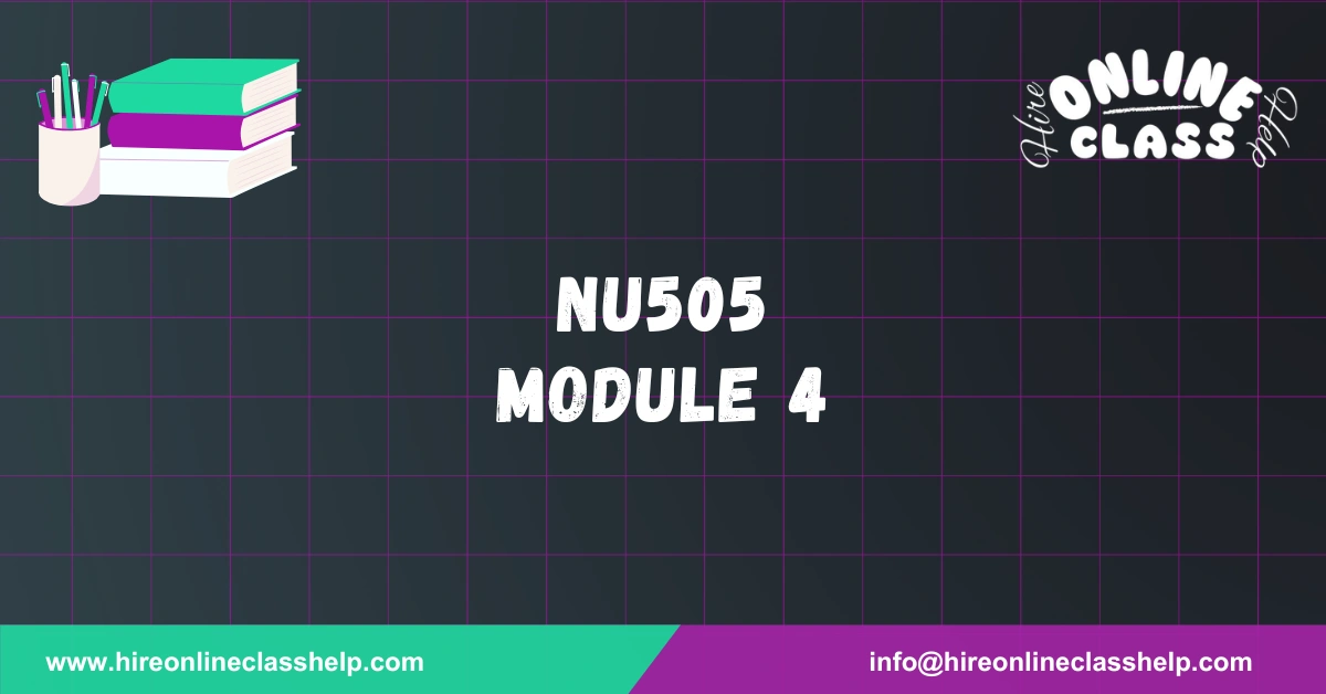 NU505 Module 4